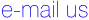 e-mail us